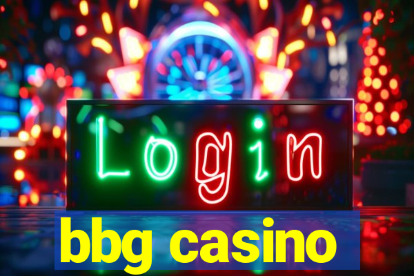 bbg casino